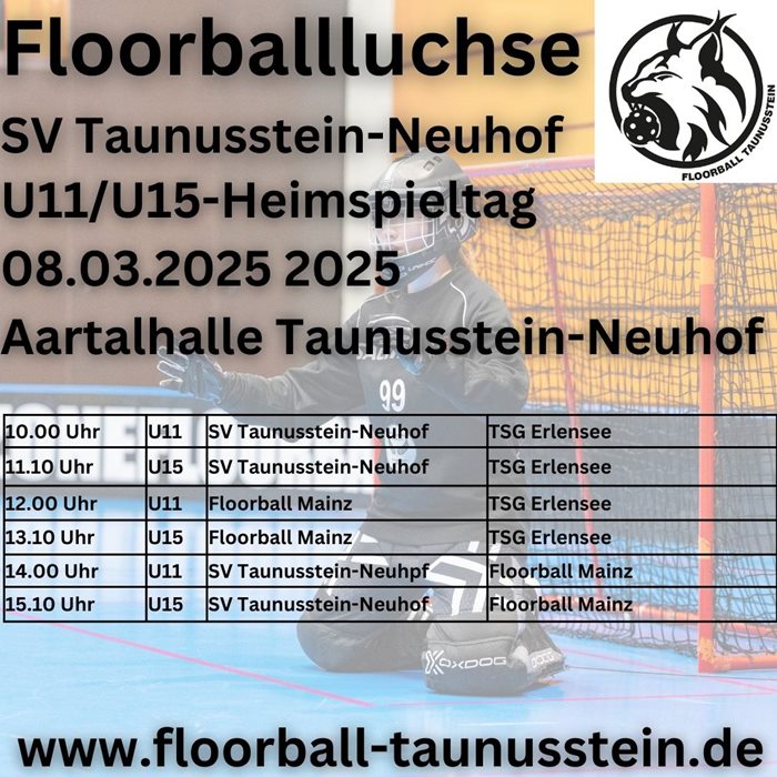 U11/U15-Heimspieltag am 8.3.2025 der Floorballluchse Taunusstein-Neuhof